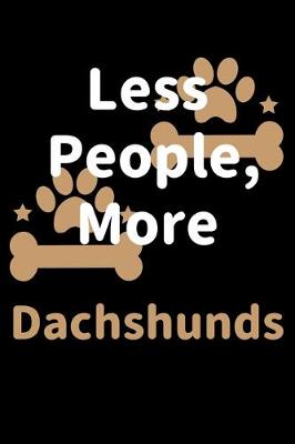 Book cover for Less People, More Dachshunds