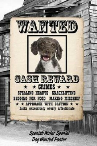 Cover of Spanish Water Spaniel Dog Wanted Poster