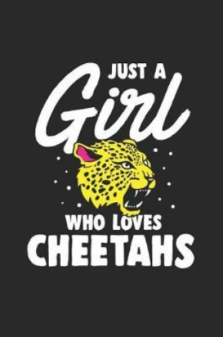 Cover of Just a Girl Who Loves Cheetahs