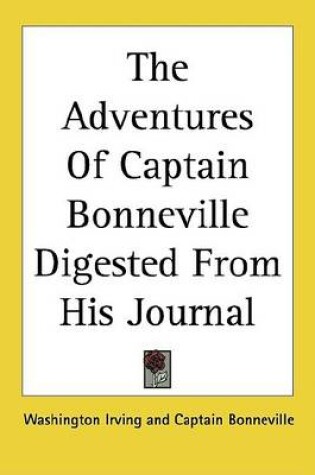 Cover of The Adventures of Captain Bonneville Digested from His Journal
