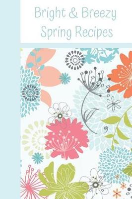 Book cover for Bright & Breezy Spring Recipes