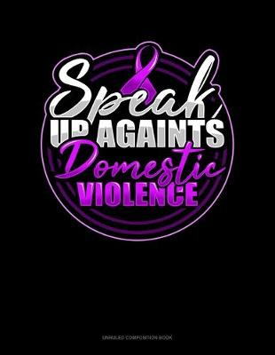 Cover of Speak Up Againts Domestic Violence