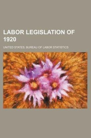 Cover of Labor Legislation of 1920