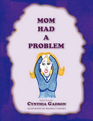 Book cover for Mom Had a Problem