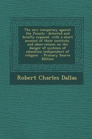 Cover of The New Conspiracy Against the Jesuits