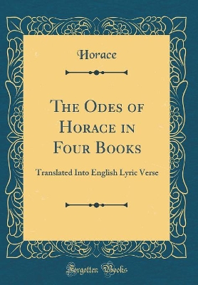 Book cover for The Odes of Horace in Four Books