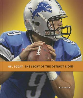 Book cover for The Story of the Detroit Lions