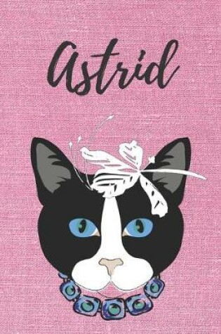 Cover of Astrid Notizbuch Katze / Malbuch / Tagebuch / Journal / DIN A5 / Geschenk