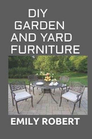 Cover of DIY Garden and Yard Furniture