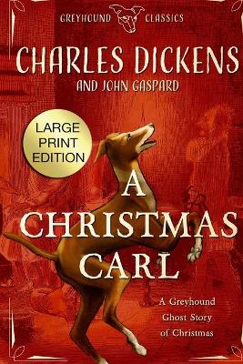 Book cover for A Christmas Carl - Large Print Edition