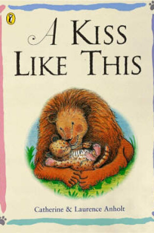 Cover of A Kiss Like This