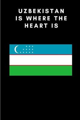 Book cover for Uzbekistan is where the heart is
