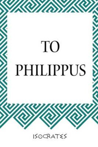 Cover of To Philippus