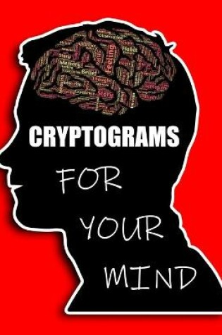 Cover of Cryptograms For Your Mind