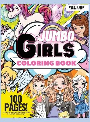 Book cover for Jumbo Coloring Book for Girls, 100 Pages
