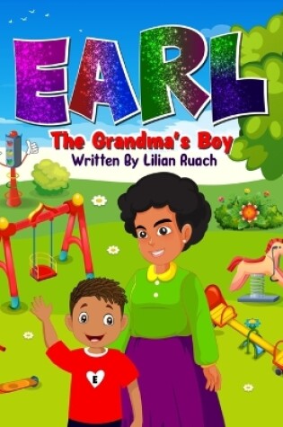 Cover of Earl The Grandma's Boy