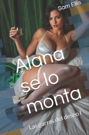 Cover of Alana se lo monta