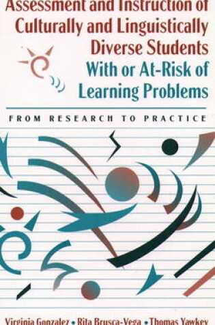 Cover of Assessment and Instruction of Culturally and Linguistically Diverse Students with or At-Risk of Learning Problems