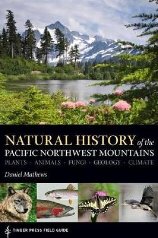 Cover of Natural History of the Pacific Northwest Mountains