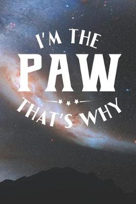 Book cover for I'm The Paw That's Why