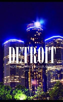 Book cover for Detroit Note Monthly 2020 Planner 12 Month Calendar