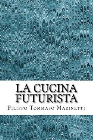 Cover of La Cucina Futurista