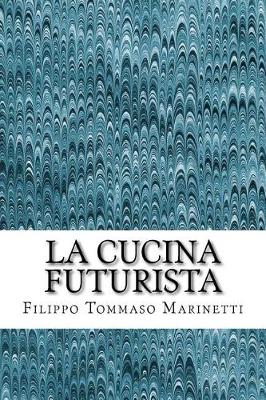Book cover for La Cucina Futurista