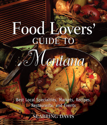 Cover of Food Lovers' Guide To(r) Montana