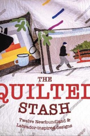 Cover of The Quilted Stash