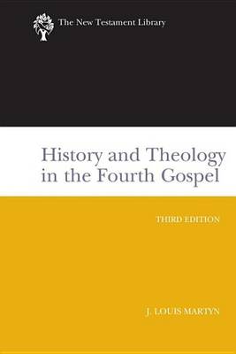 Cover of History and Theology in the Fourth Gospel, Revised and Expanded