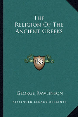 Book cover for The Religion of the Ancient Greeks