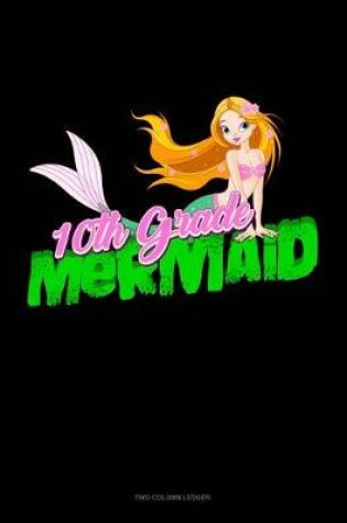 Cover of 10th Grade Mermaid