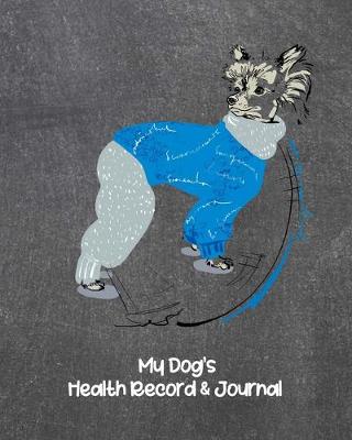 Book cover for My Dog's Health Record & Journal