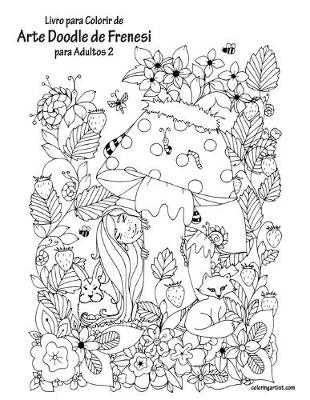 Book cover for Livro para Colorir de Arte Doodle de Frenesi para Adultos 2