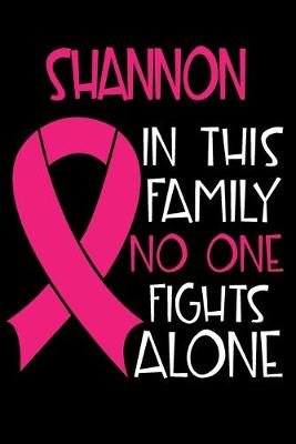 Book cover for SHANNON In This Family No One Fights Alone