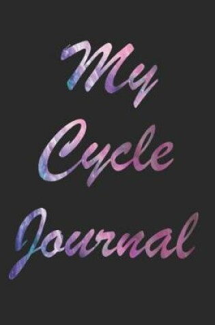 Cover of My Cycle Journal