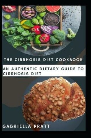 Cover of The Cirrhosis Diet Cookbook