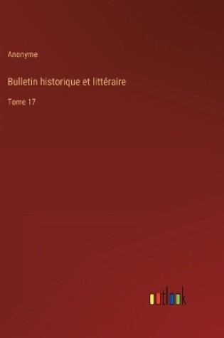 Cover of Bulletin historique et littéraire