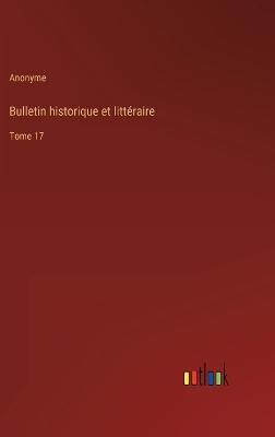 Book cover for Bulletin historique et littéraire