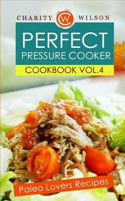 Book cover for Perfect Pressure Cooker Cookbook