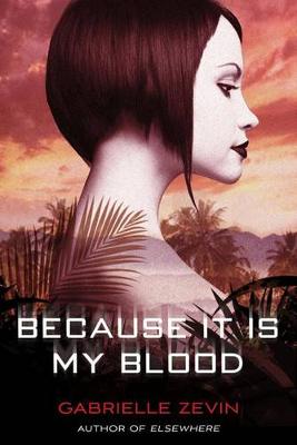 Book cover for Because It Is My Blood