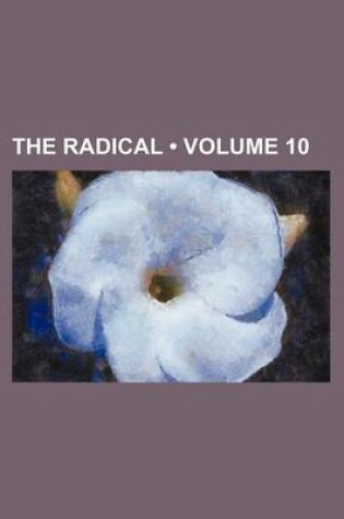 Cover of The Radical (Volume 10)