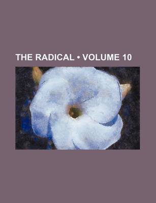 Book cover for The Radical (Volume 10)