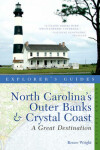 Book cover for Explorer's Guide North Carolina's Outer Banks & Crystal Coast: A Great Destination