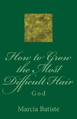 Book cover for How to Grow the Most Difficult Hair