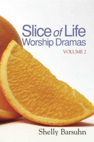 Cover of Slice of Life Worship Dramas