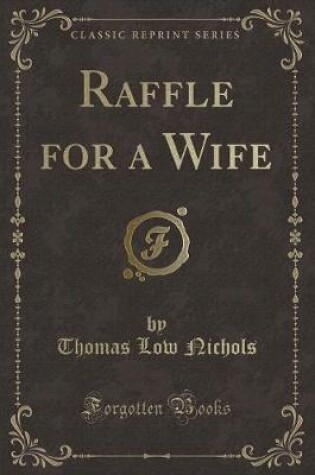 Cover of Raffle for a Wife (Classic Reprint)