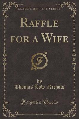 Book cover for Raffle for a Wife (Classic Reprint)