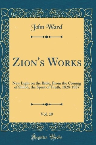 Cover of Zion's Works, Vol. 10