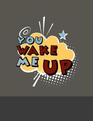 Book cover for You Wake Me Up